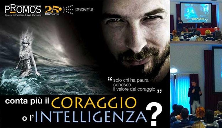 Conta più il coraggio o l'intelligenza?